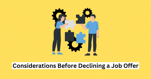 Considerations Before Declining a Job Offer