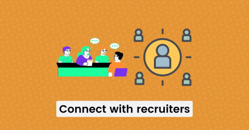Connect with recruiters