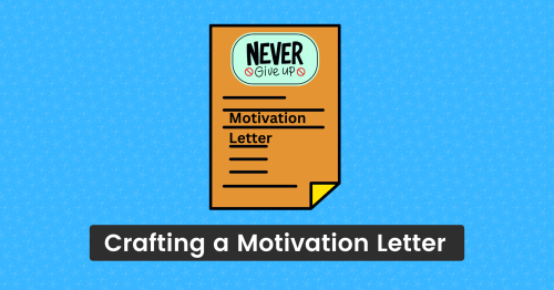 Crafting a Motivation Letter
