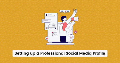 Setting up a Professional Social Media Profile